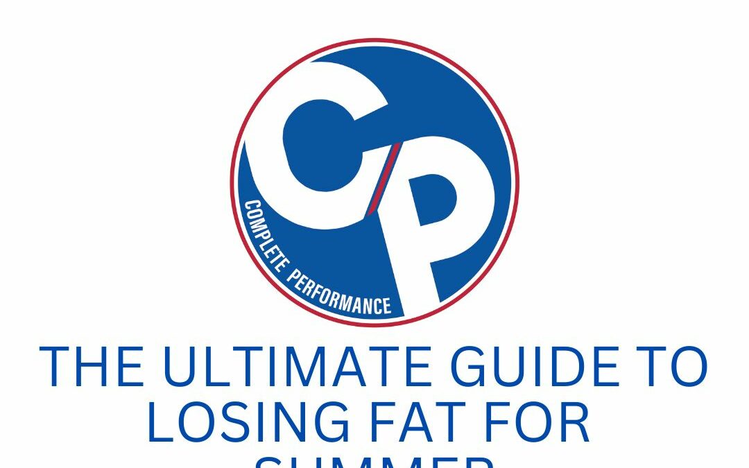 The Ultimate Guide to Losing Fat for Summer