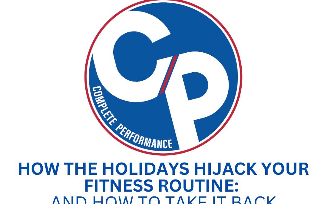 How the Holidays Hijack Your Fitness Routine