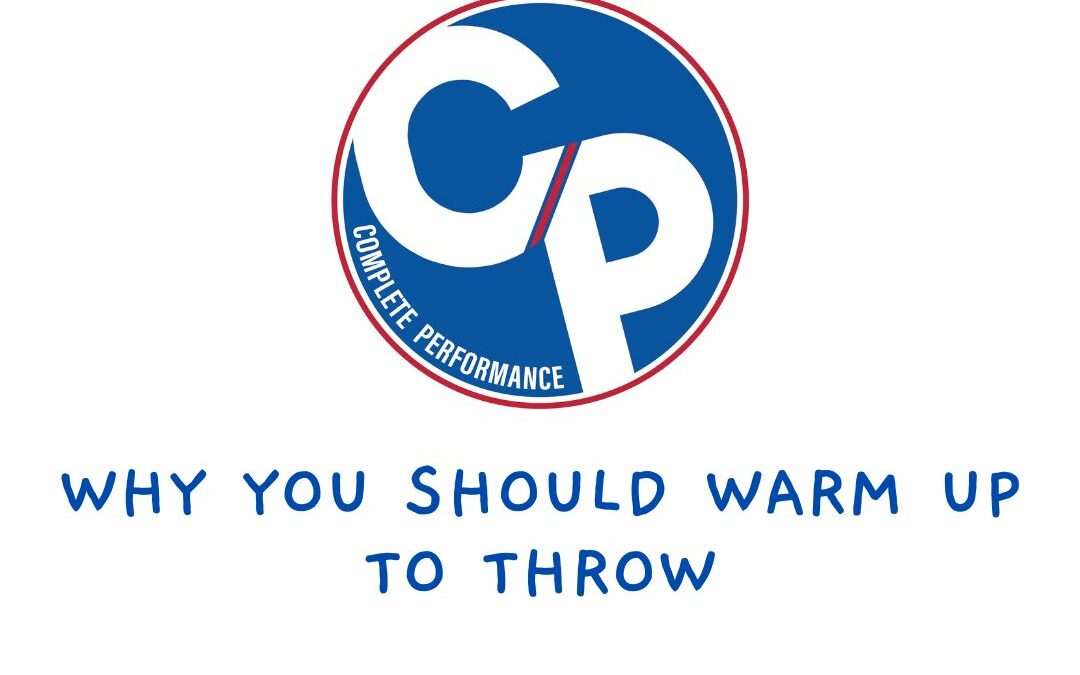 Why You Should Warm Up to Throw