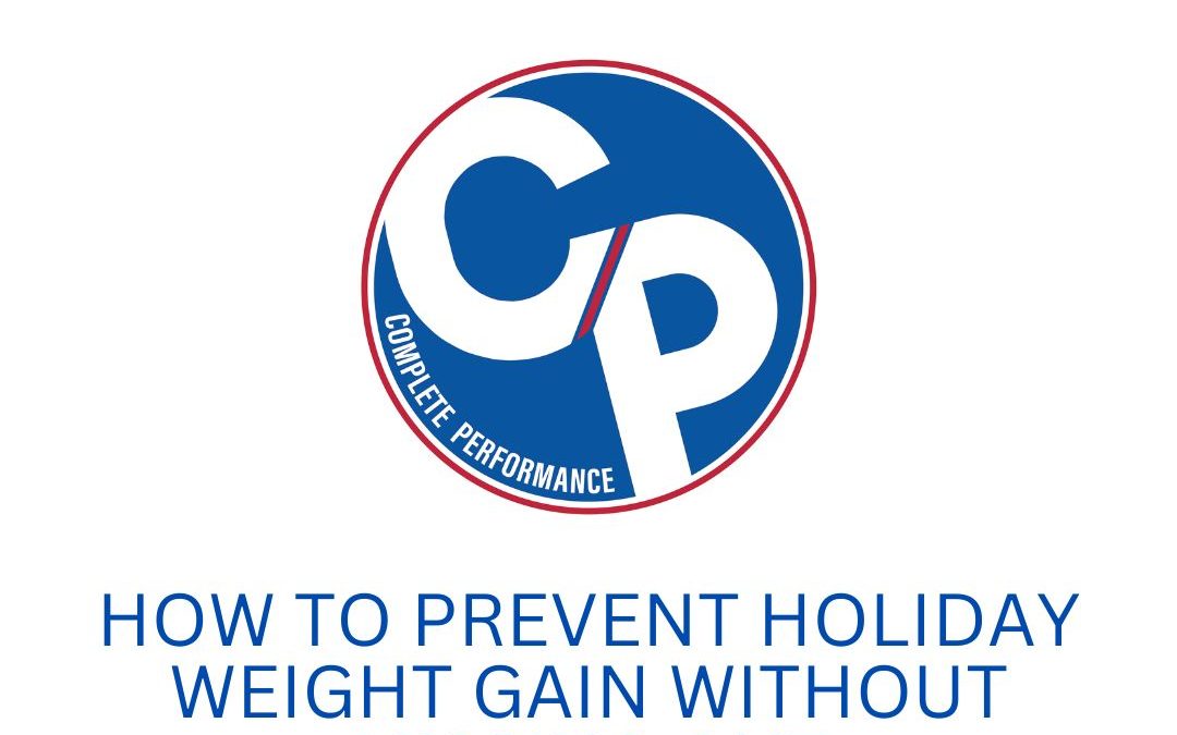 How to Prevent Holiday Weight Gain Without Missing Out