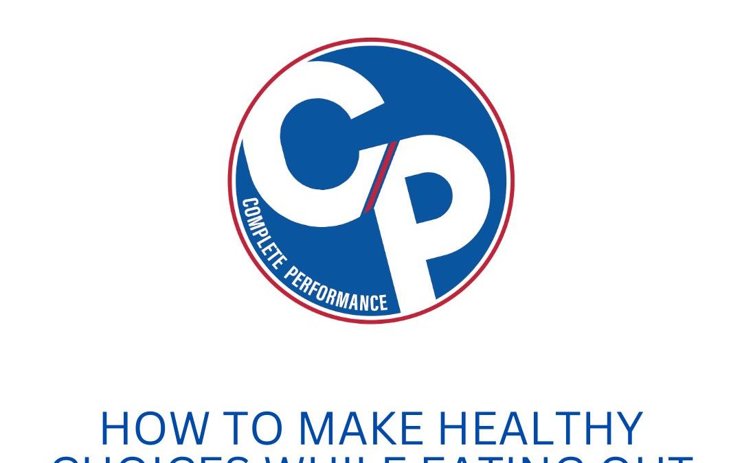 How to Make Healthy Eating Choices While Eating Out