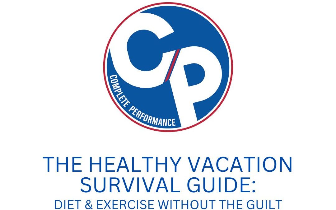 The Healthy Vacation Survival Guide: How to Relax Without Regret
