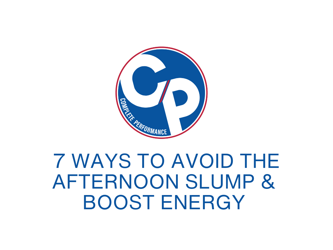 7 ways to avoid the afternoon slump and boost energy